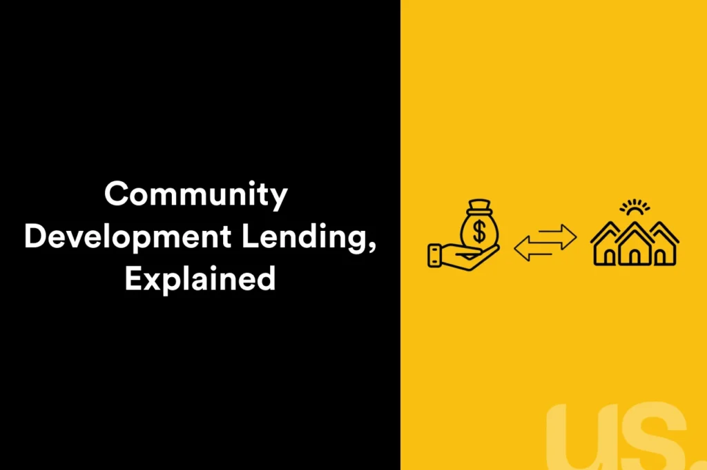 Black and yellow graphic with the title community development lending, explained
