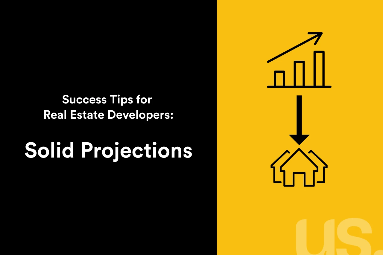 Black and yellow graphic that reads: Success Tips for Real Estate Developers: Solid Projections