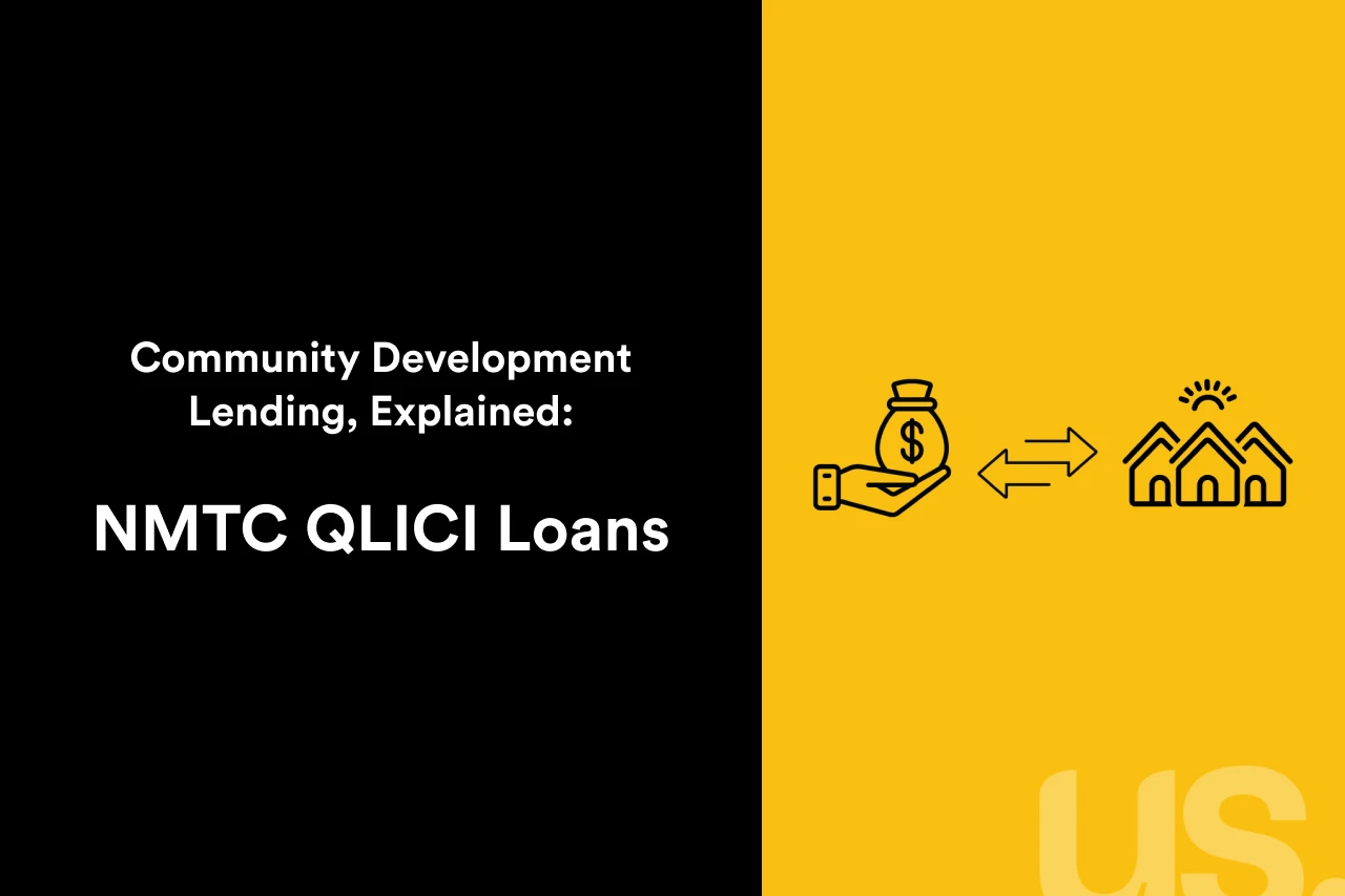 Black and yellow graphic that reads: Community Development Lending Explained: NMTC QLICI Loans