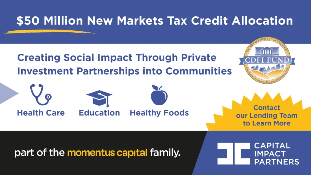 A graphic that says "$50 million new markets tax credit allocation" and "Creating Social Impact Through Private Investment Partnerships into Communities." The graphic also includes the words "health care" (accompanied by a drawing of a stethoscope), "education" (a drawing of a graduation cap) and "healthy foods" (drawing of an apple).